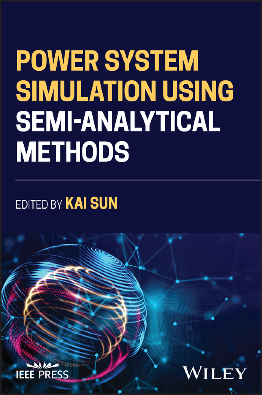 Power System Simulation Using Semi-Analytical Methods 1st Edition