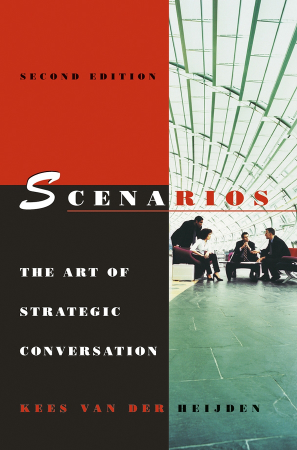 Scenarios: The Art of Strategic Conversation 2nd Edition