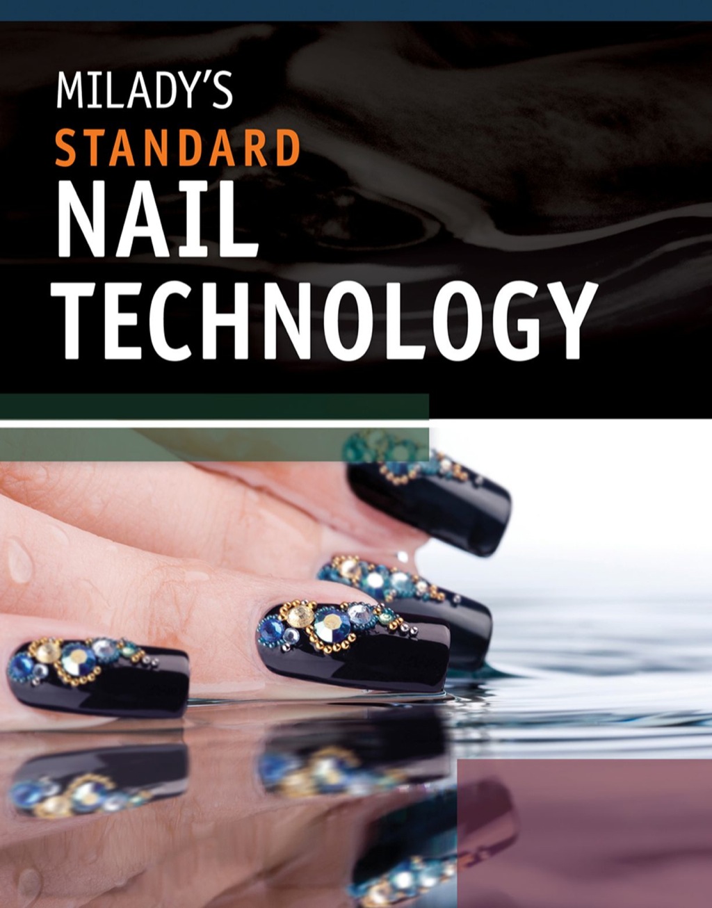 Milady's Standard Nail Technology 6th Edition