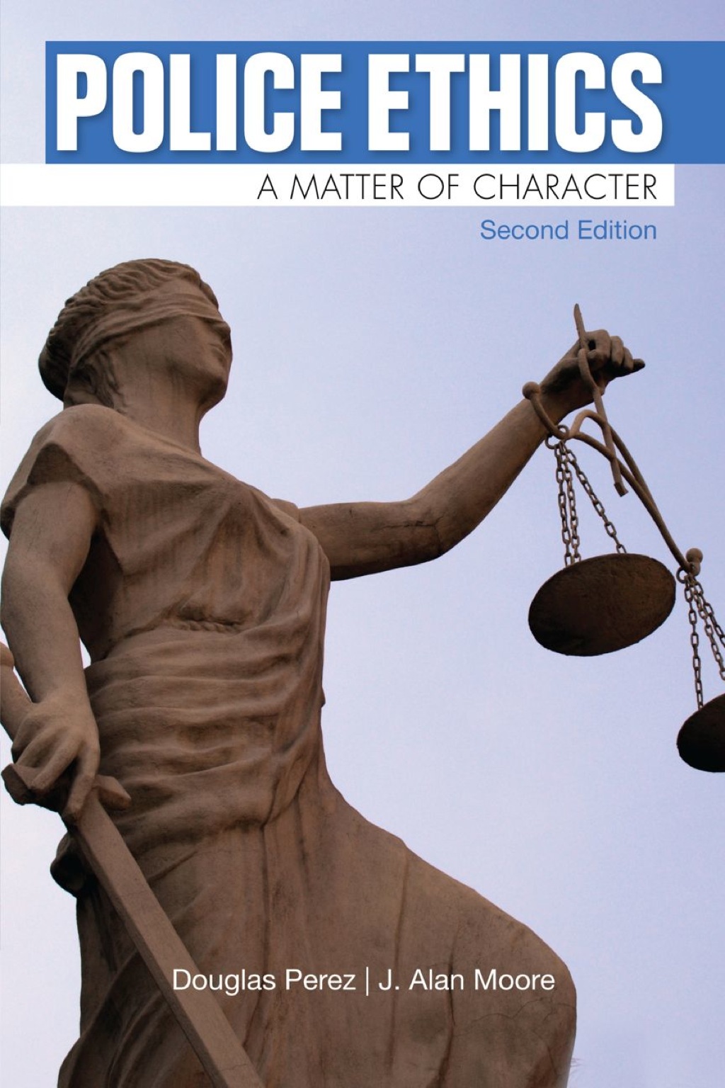 Police Ethics 2nd Edition