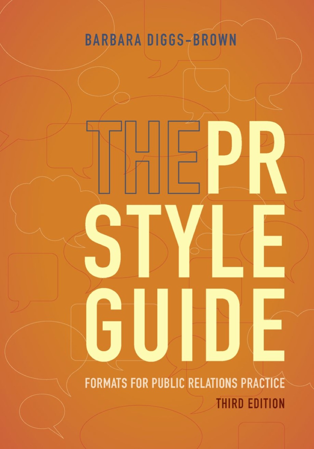 The PR Styleguide: Formats for Public Relations Practice 3rd Edition