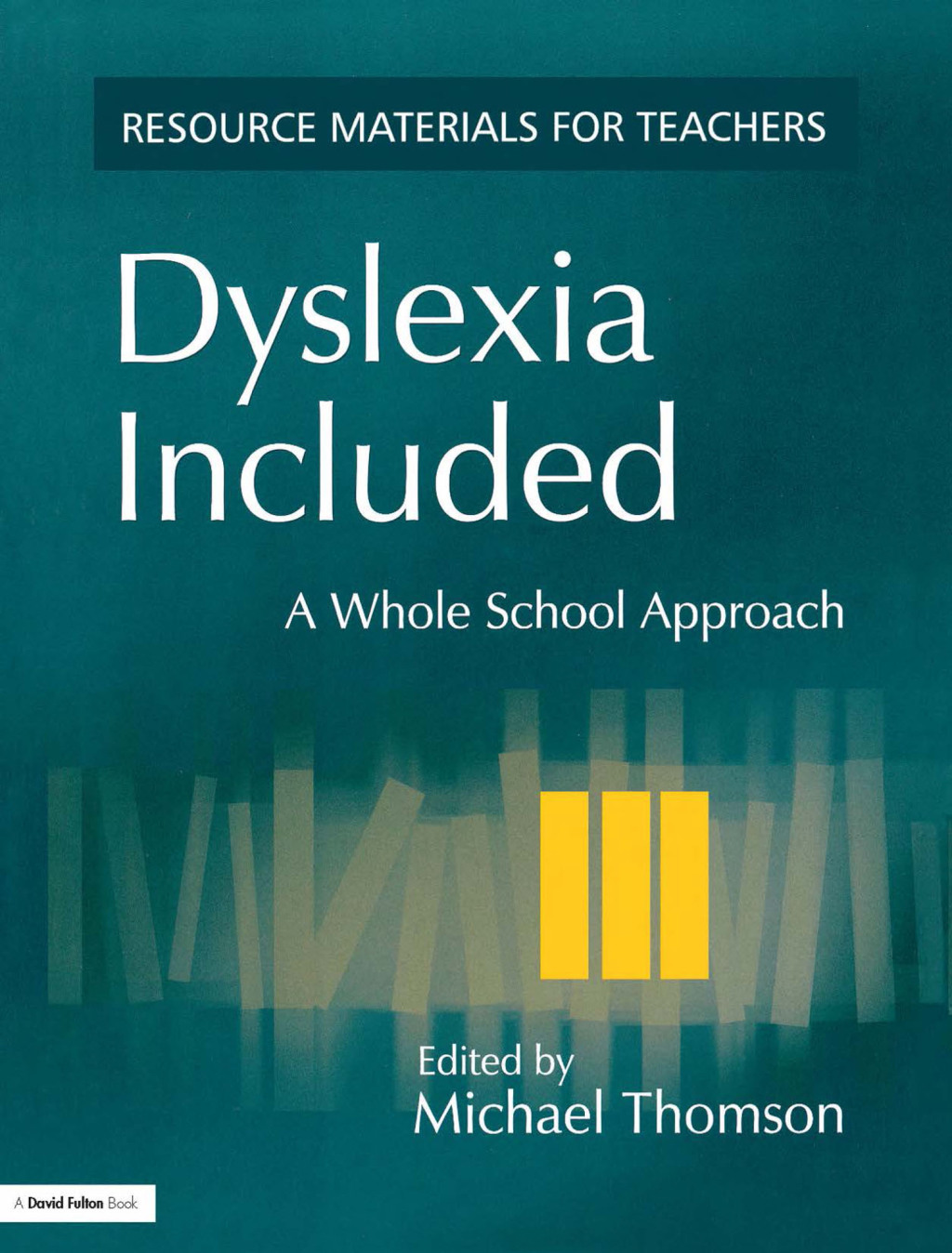 Dyslexia Included A Whole School Approach 1st Edition