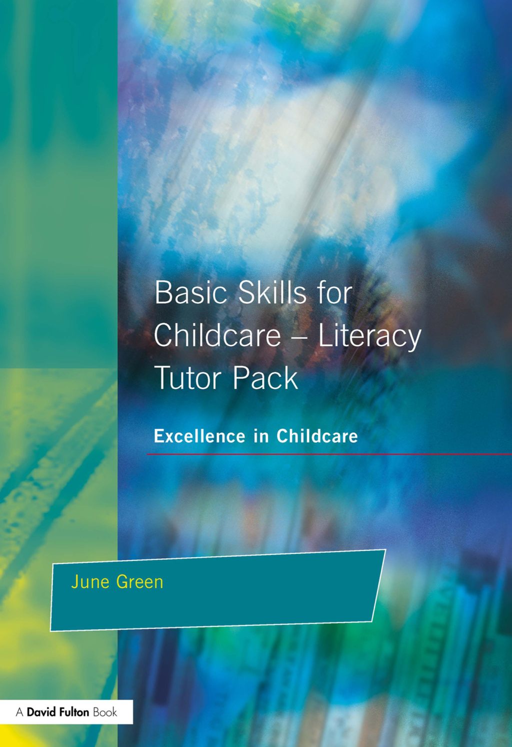 Basic Skills for Childcare - Literacy Tutor Pack 1st Edition