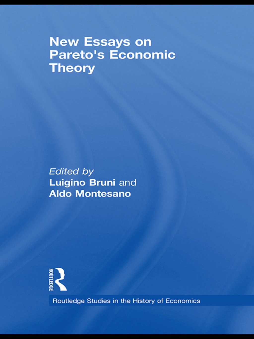 New Essays on Pareto's Economic Theory 1st Edition