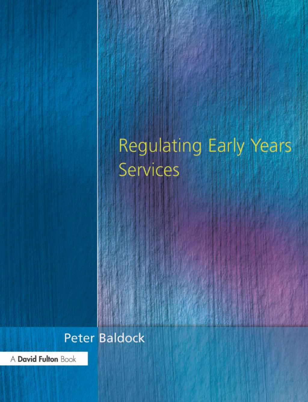 Regulating Early Years Service 1st Edition