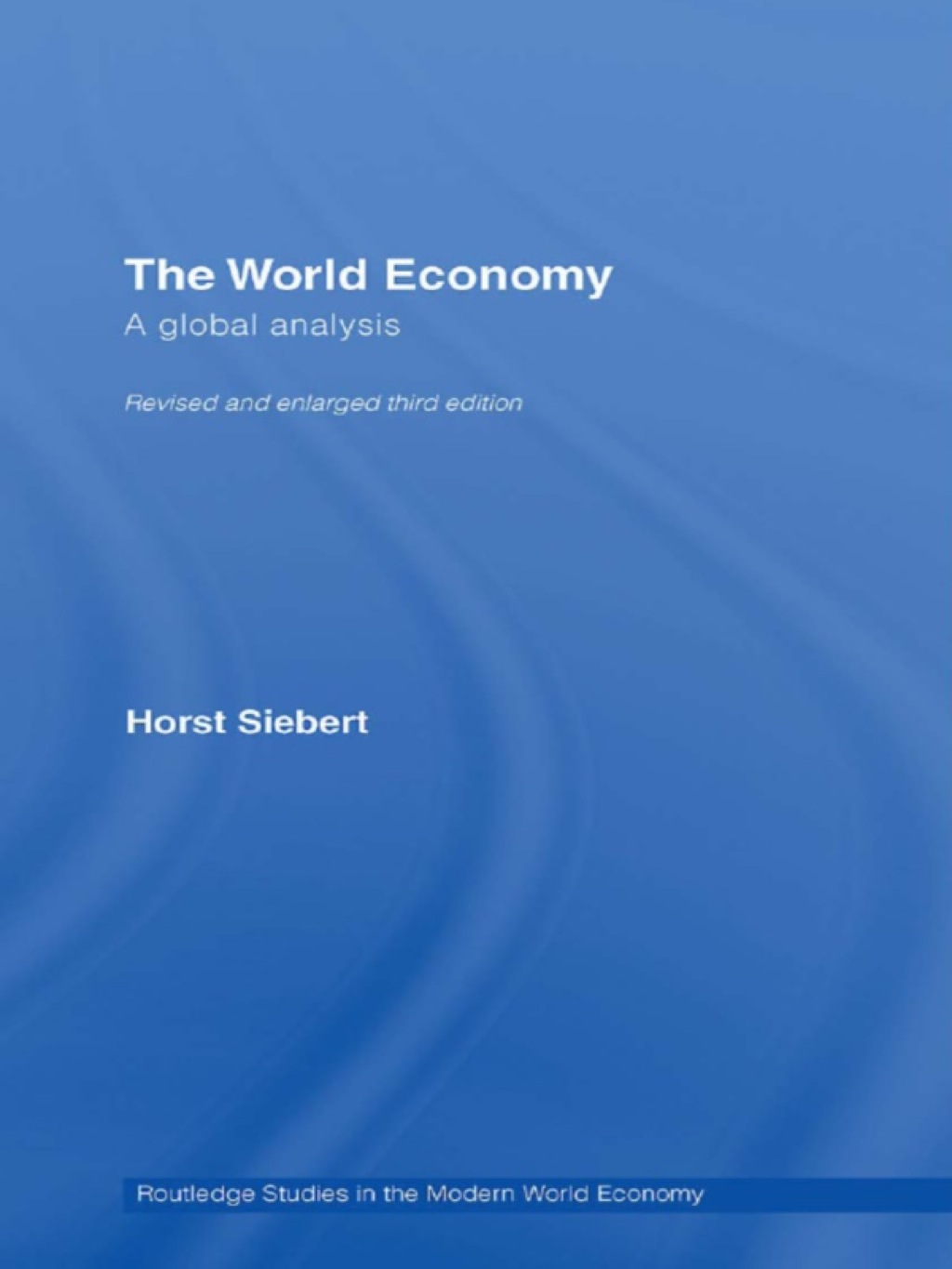 Global View on the World Economy A Global Analysis 1st Edition
