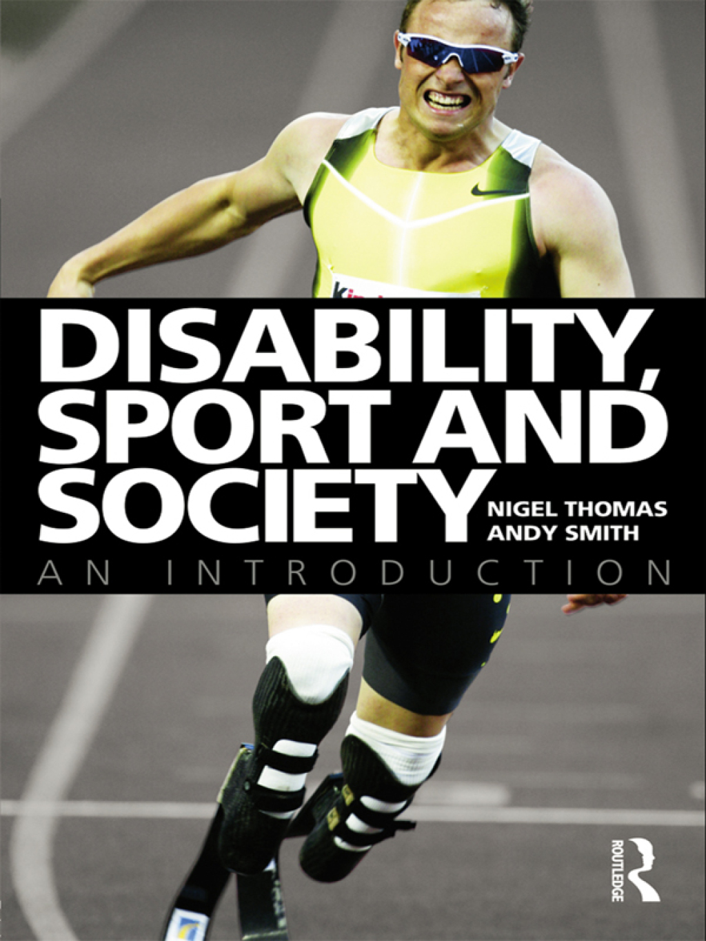 Disability, Sport and Society An Introduction 1st Edition