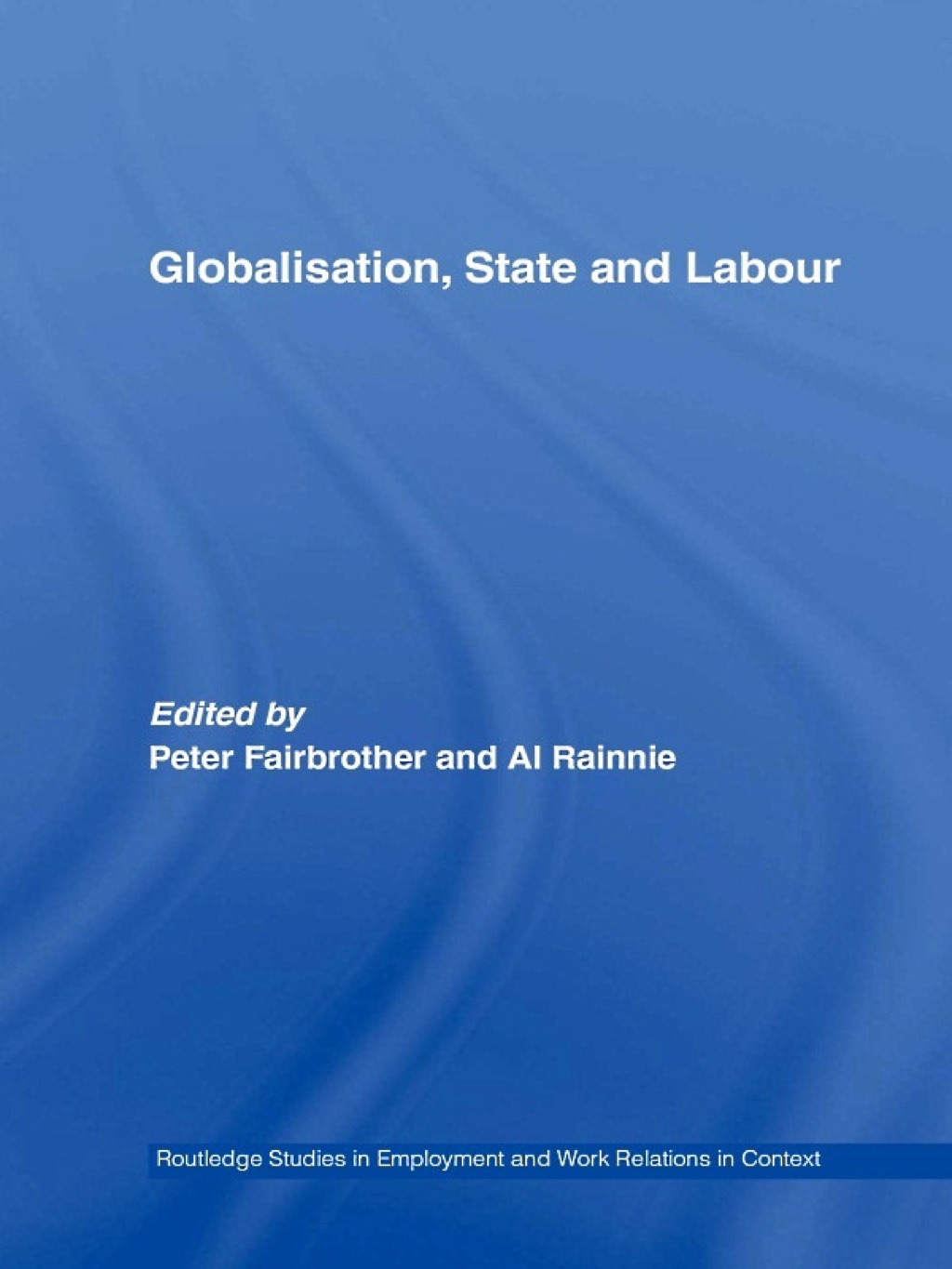 Globalisation, State and Labour 1st Edition