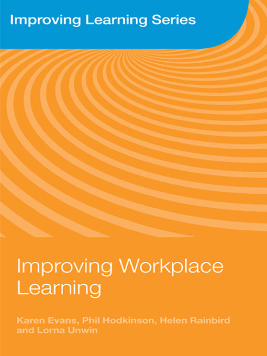 Improving Workplace Learning 1st Edition