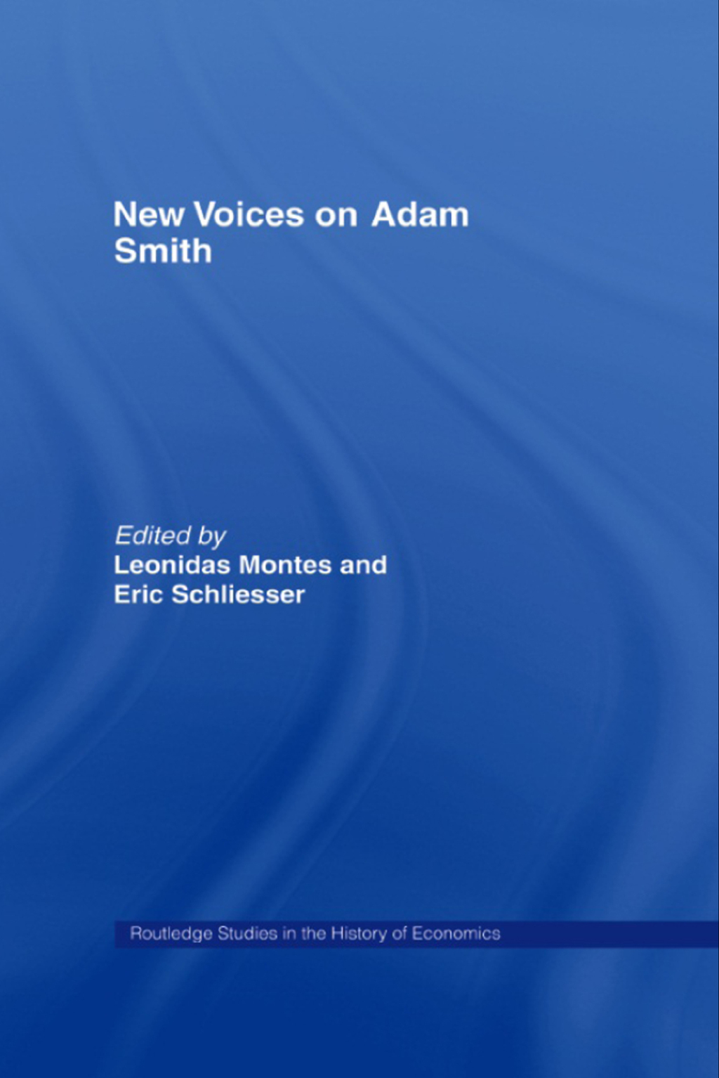 New Voices on Adam Smith 1st Edition