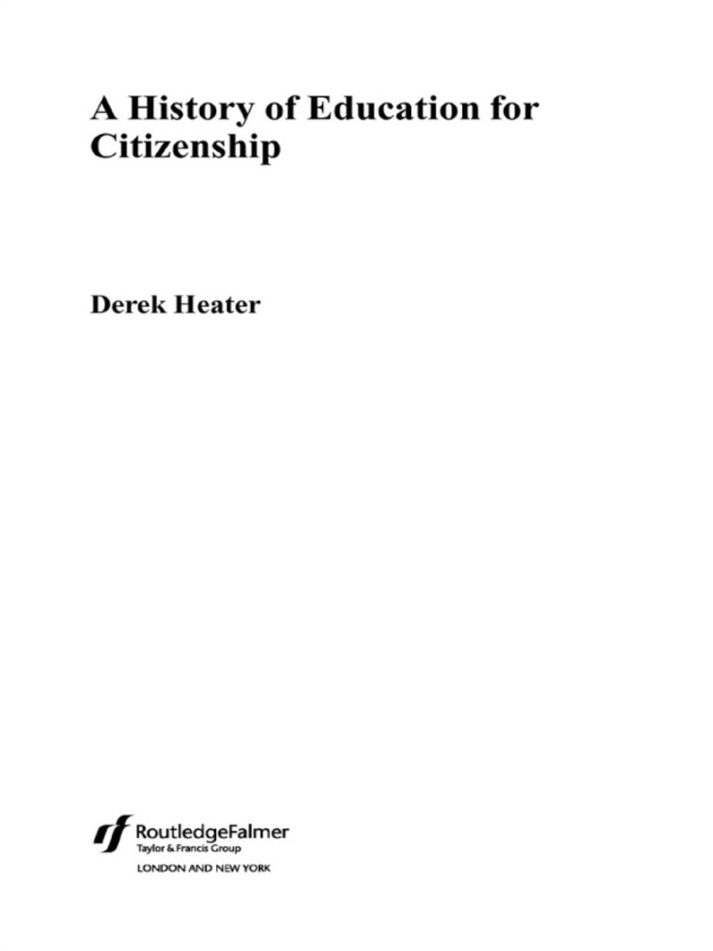 A History of Education for Citizenship 1st Edition