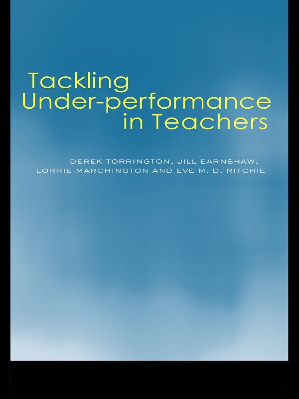 Tackling Under-performance in Teachers 1st Edition