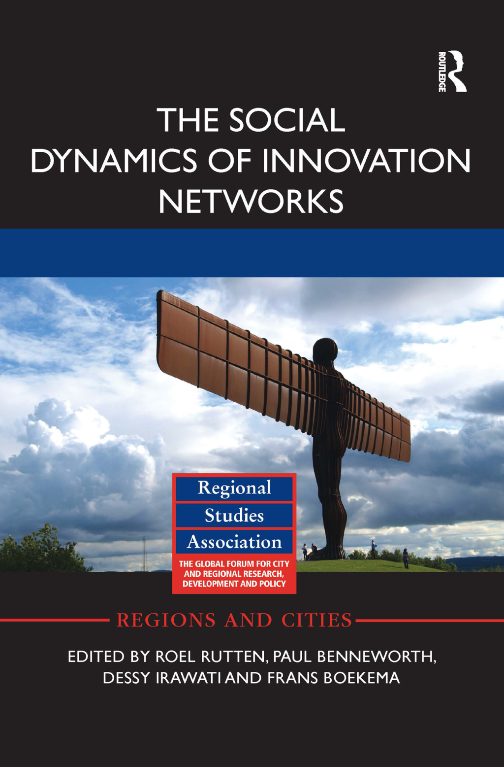 The Social Dynamics of Innovation Networks 1st Edition