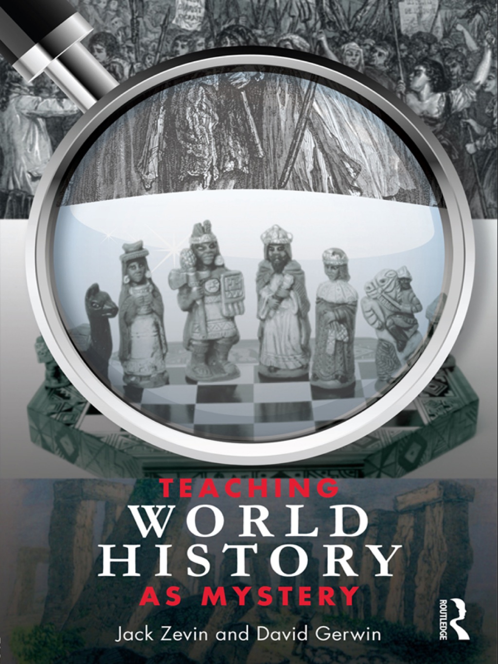 Teaching World History as Mystery 1st Edition