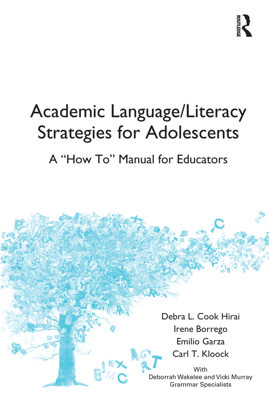 Academic Language/Literacy Strategies for Adolescents A "How-To" Manual for Educators 1st Edition