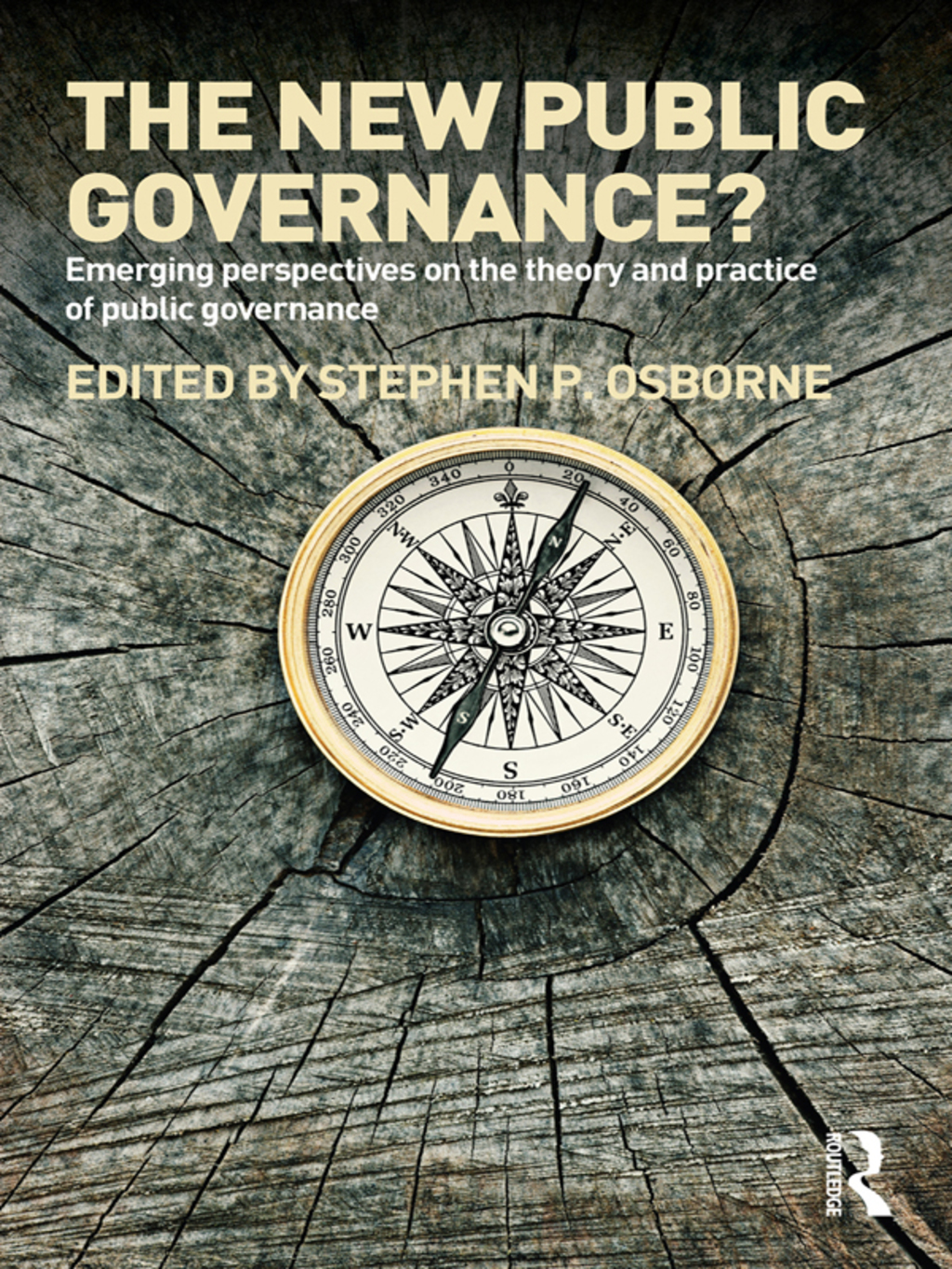 The New Public Governance? Emerging Perspectives on the Theory and Practice of Public Governance 1st Edition