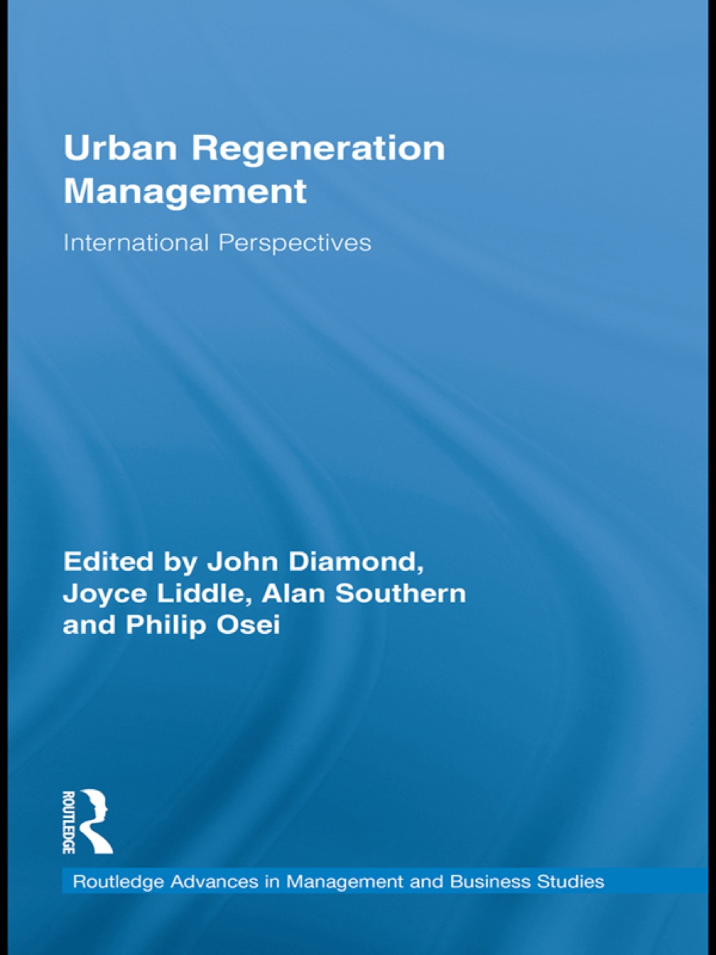 Urban Regeneration Management International Perspectives 1st Edition