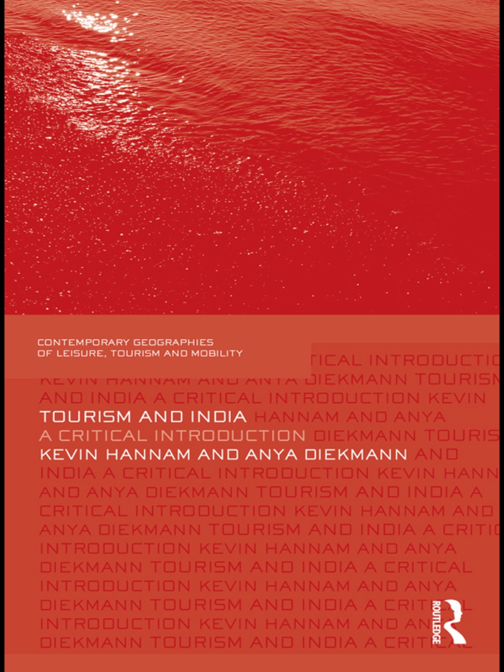 Tourism and India A Critical Introduction 1st Edition