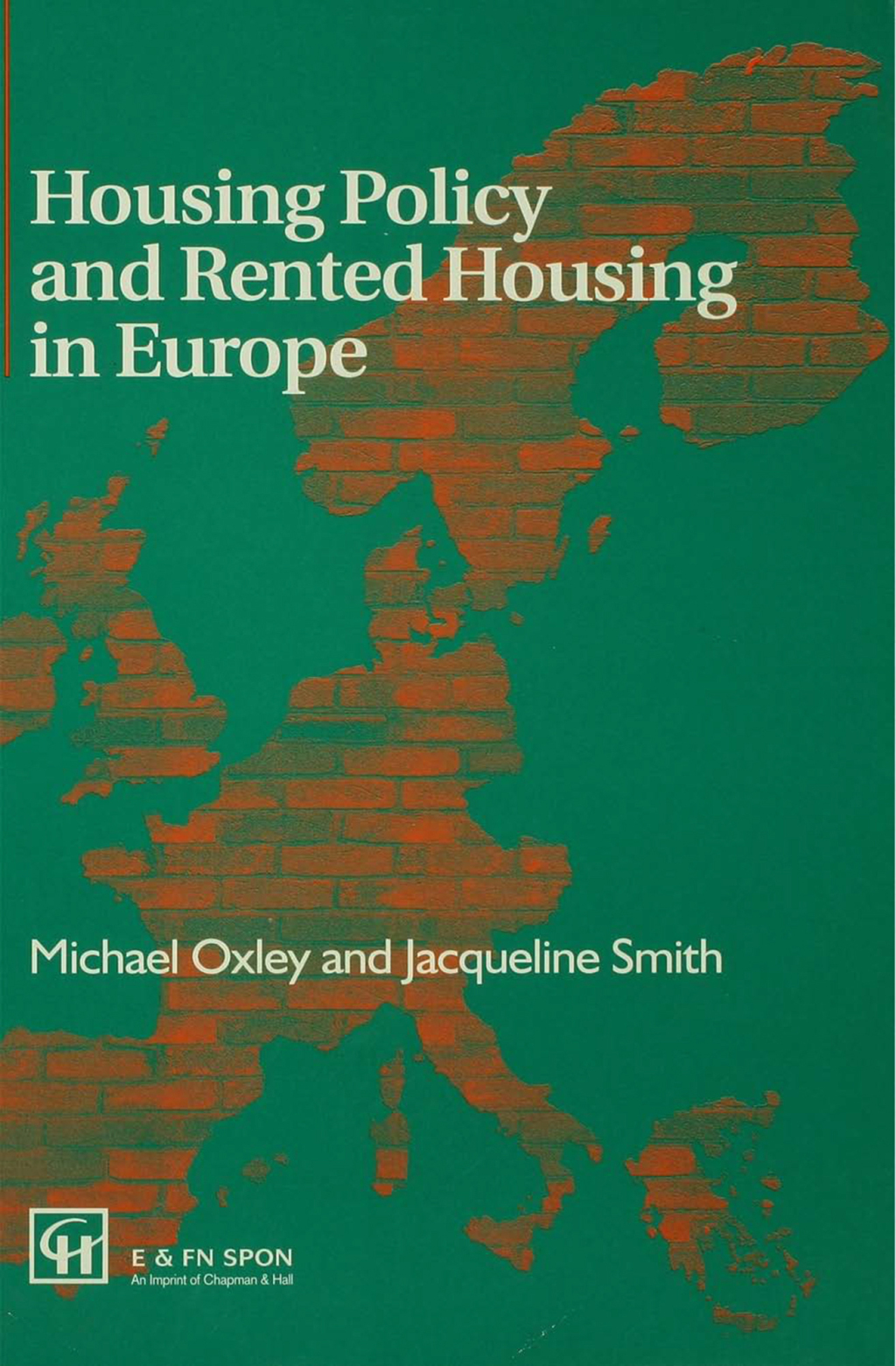 Housing Policy and Rented Housing in Europe 1st Edition