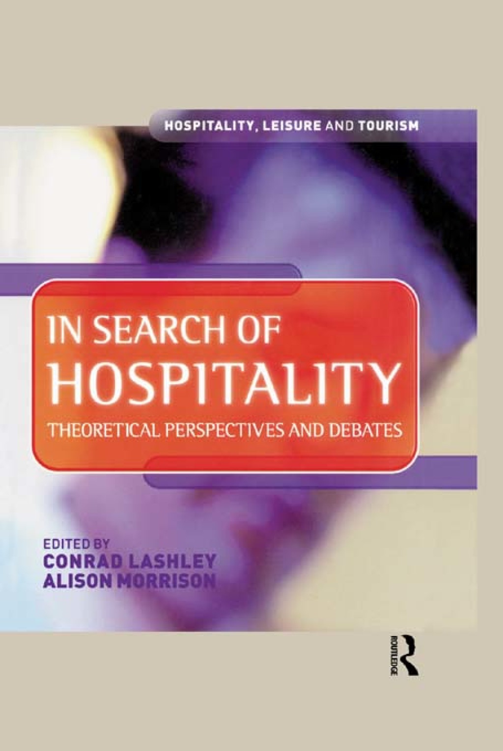 In Search of Hospitality 1st Edition