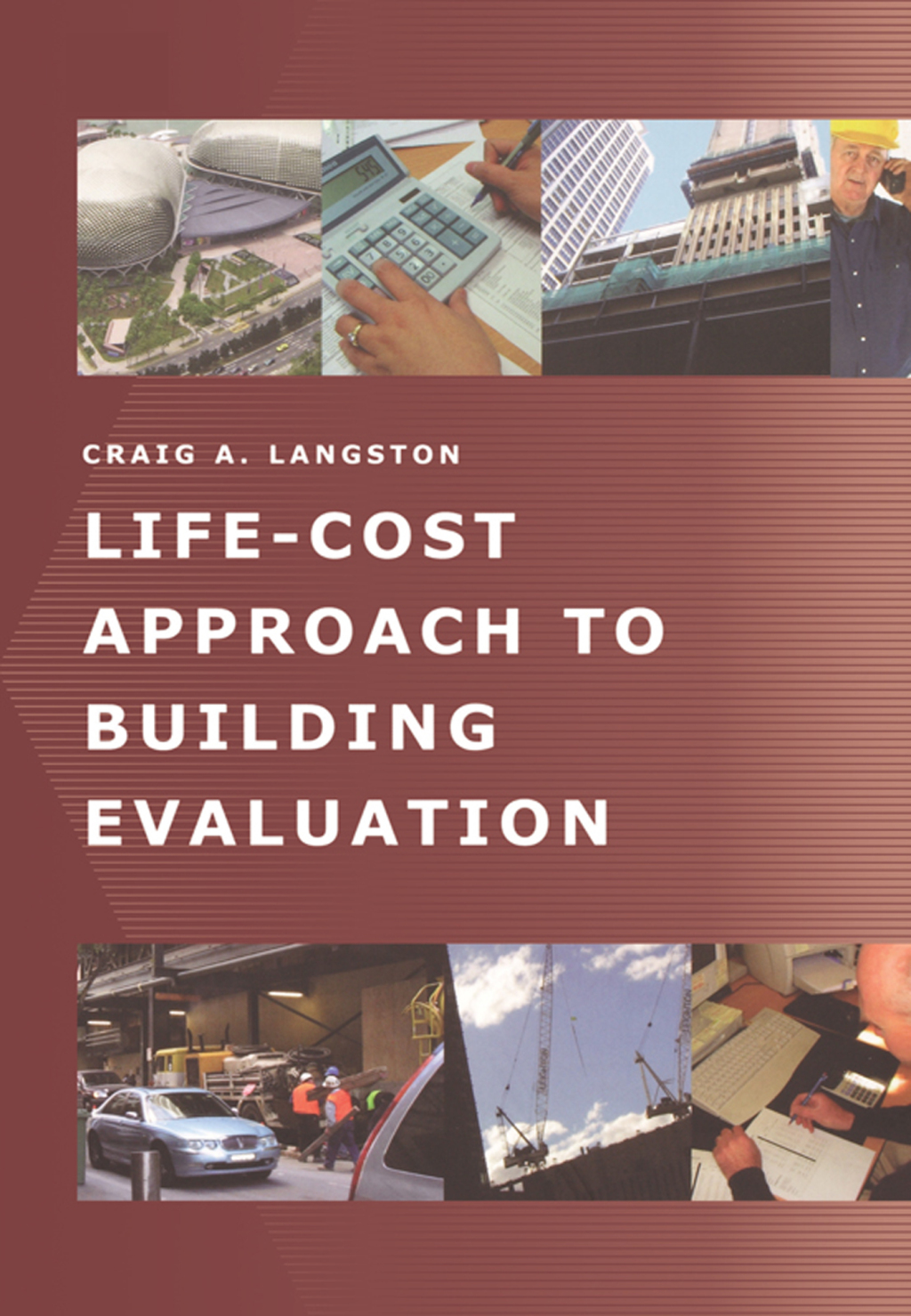 Life-Cost Approach to Building Evaluation 1st Edition
