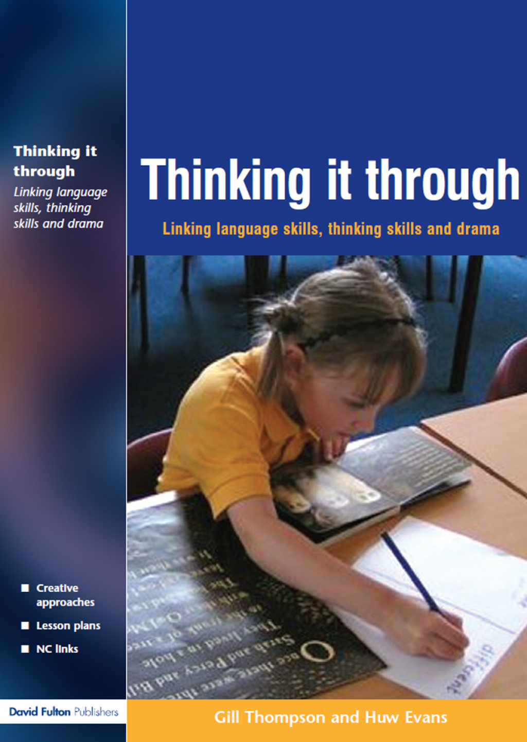 Thinking it Through Developing Thinking and Language Skills Through Drama Activities 1st Edition