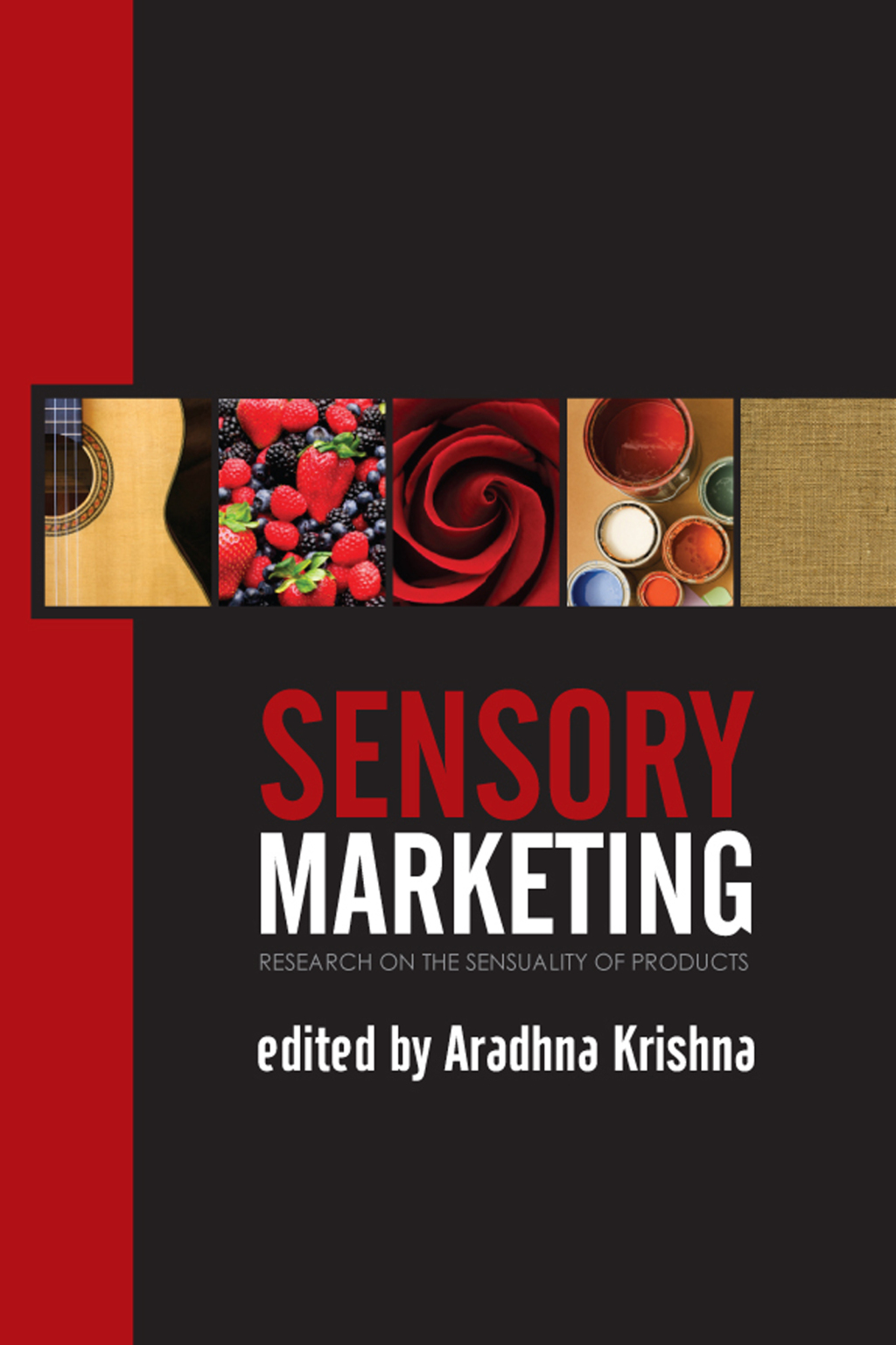 Sensory Marketing Research on the Sensuality of Products 1st Edition