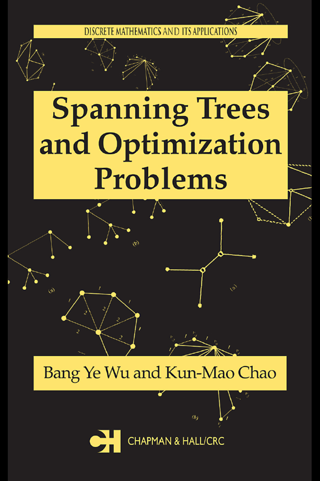 Spanning Trees and Optimization Problems 1st Edition