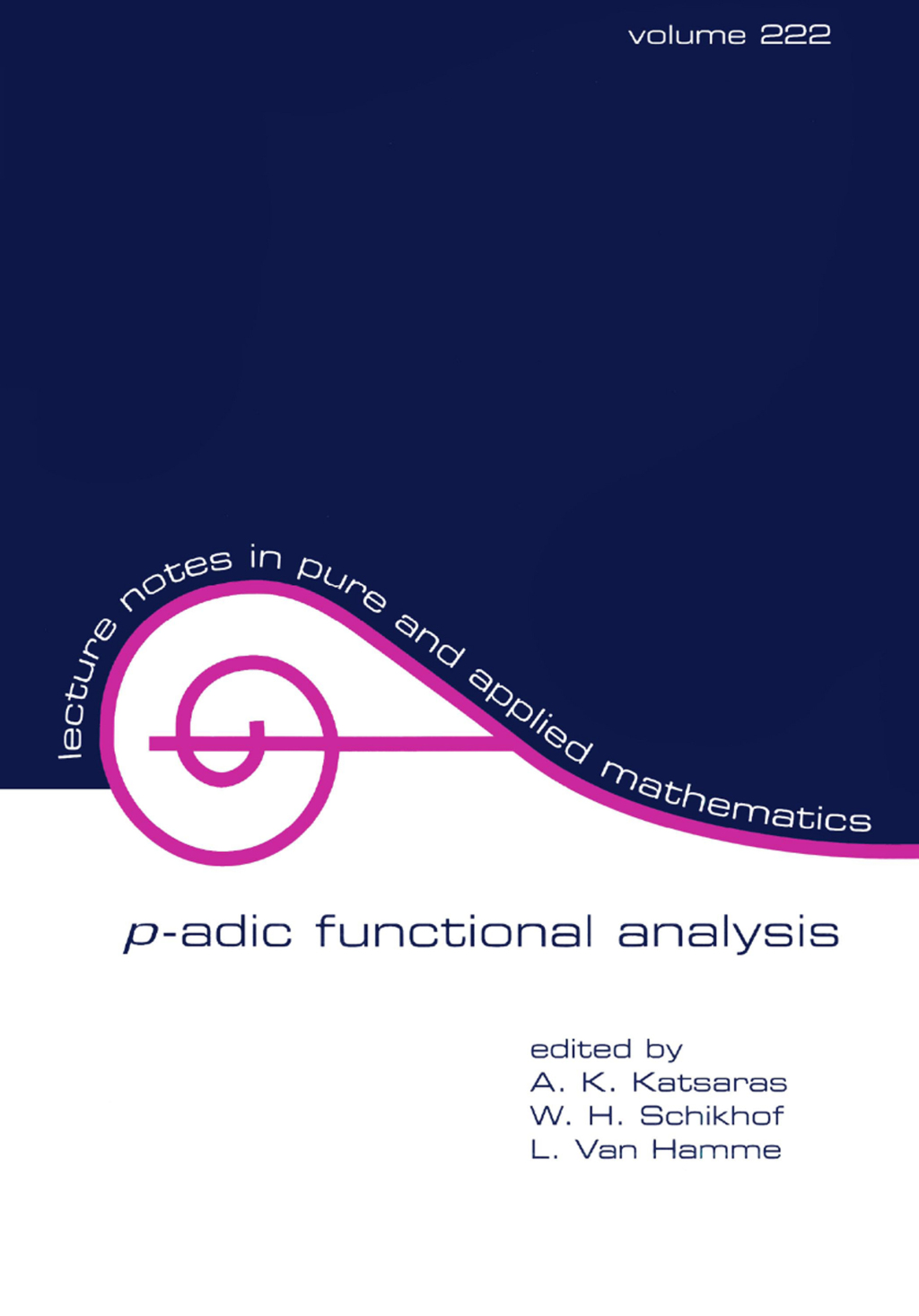 P-Adic Functional Analysis 1st Edition
