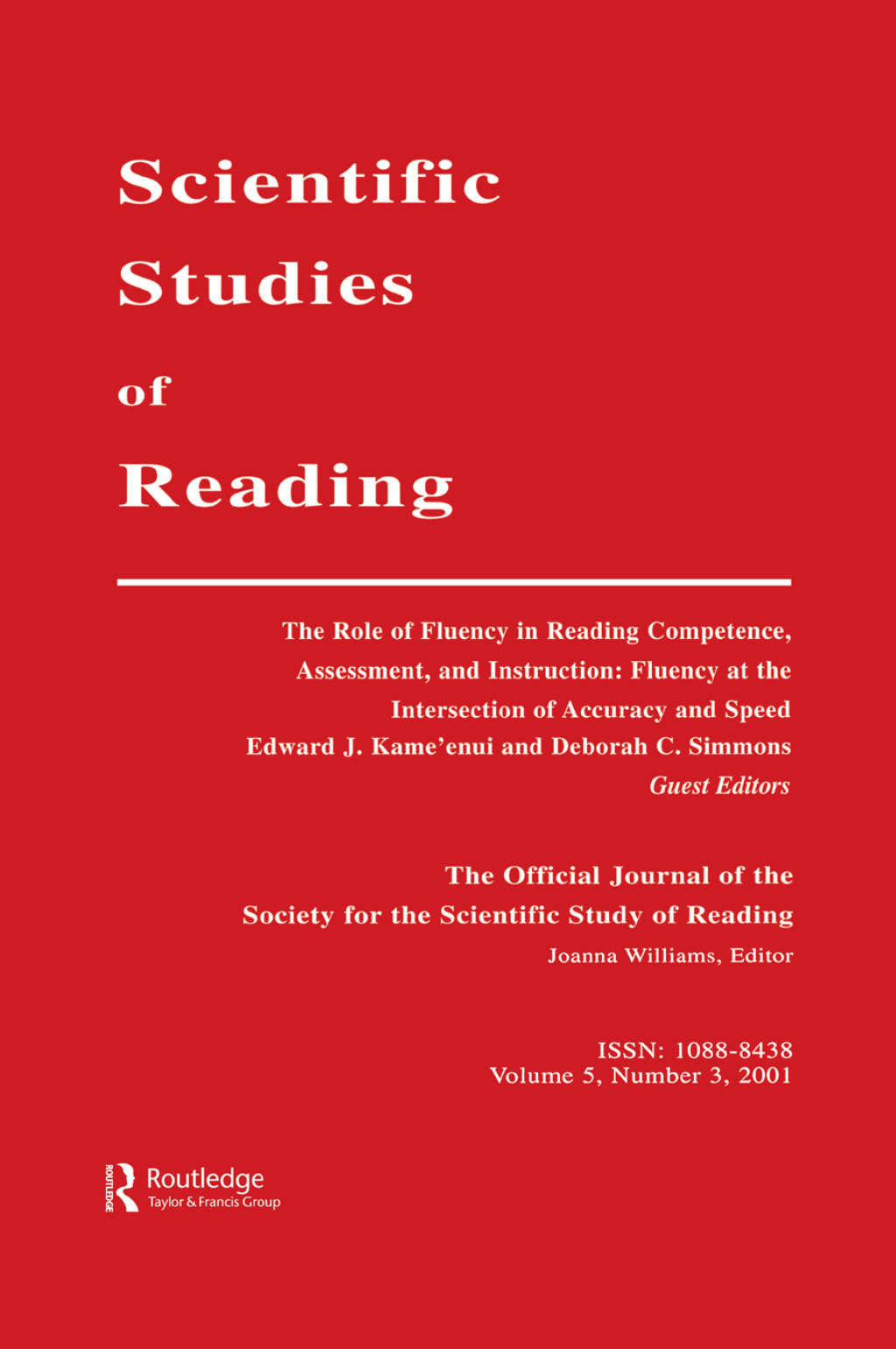 The Role of Fluency in Reading Competence, Assessment, and instruction Fluency at the intersection of Accuracy and Speed: A Special Issue of scientific Studies of Reading 1st Edition