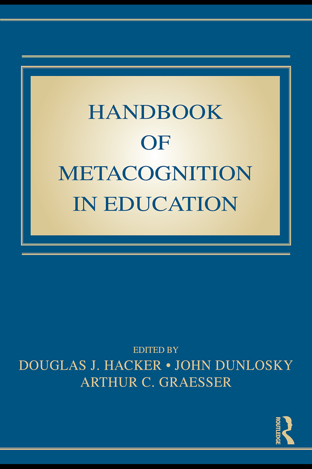 Handbook of Metacognition in Education 1st Edition