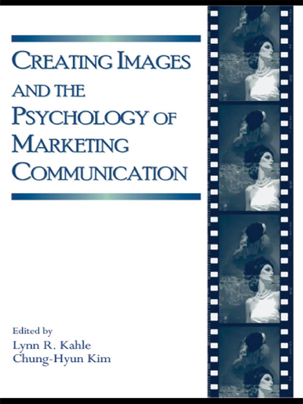 Creating Images and the Psychology of Marketing Communication 1st Edition