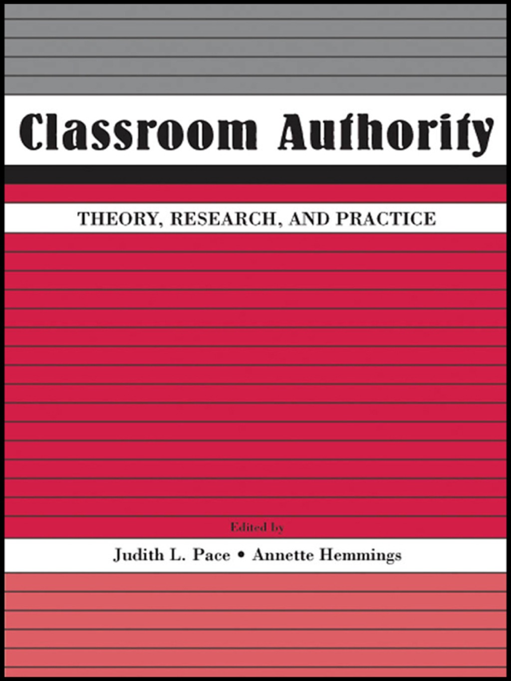 Classroom Authority Theory, Research, and Practice 1st Edition