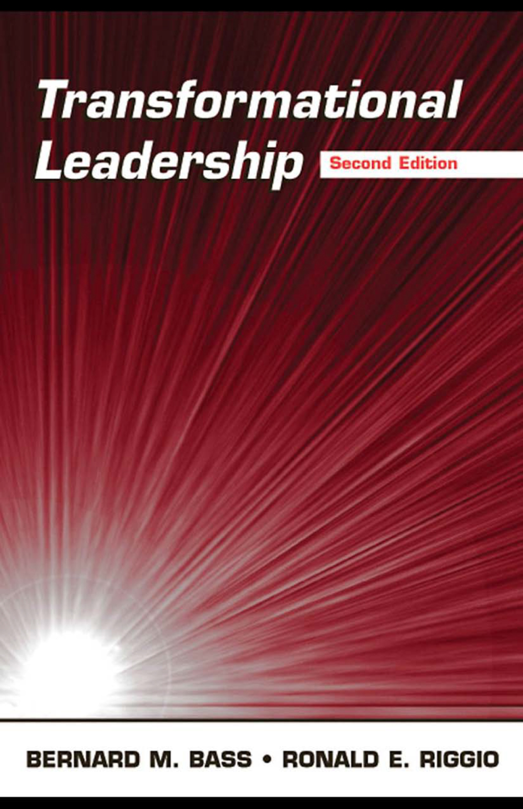 Transformational Leadership A Comprehensive Review of Theory and Research 2nd Edition