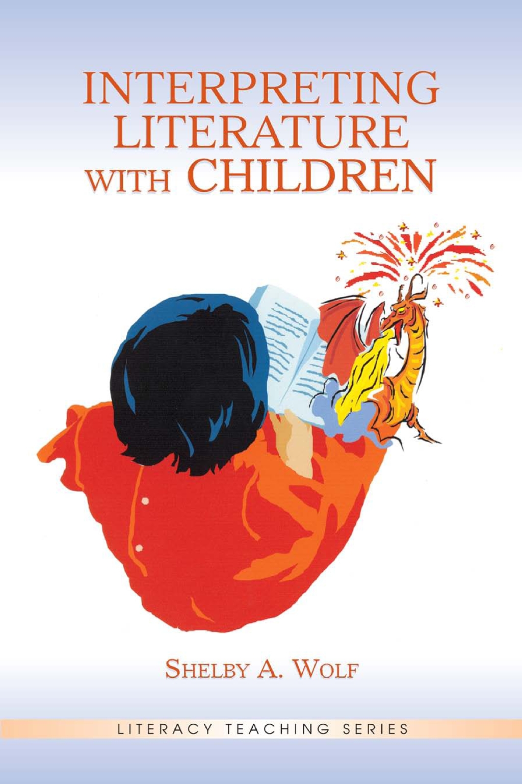 Interpreting Literature With Children 1st Edition
