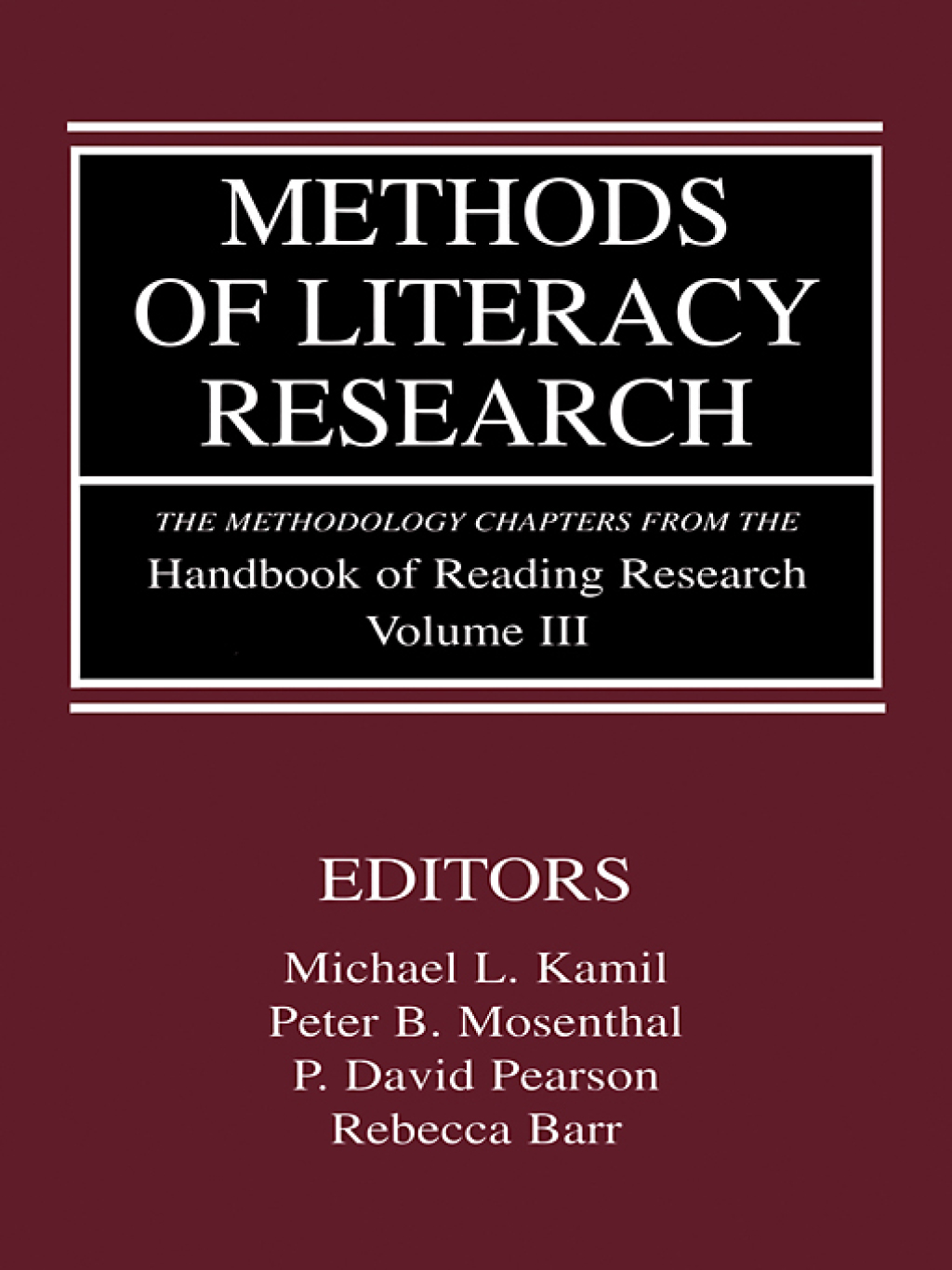 Methods of Literacy Research The Methodology Chapters From the Handbook of Reading Research, Volume III 1st Edition