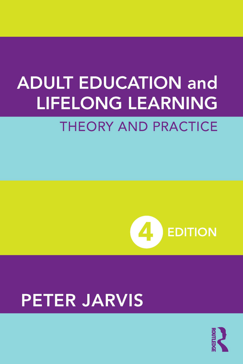 Adult Education and Lifelong Learning Theory and Practice 4th Edition