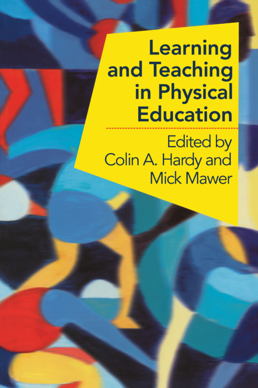 Learning and Teaching in Physical Education 1st Edition