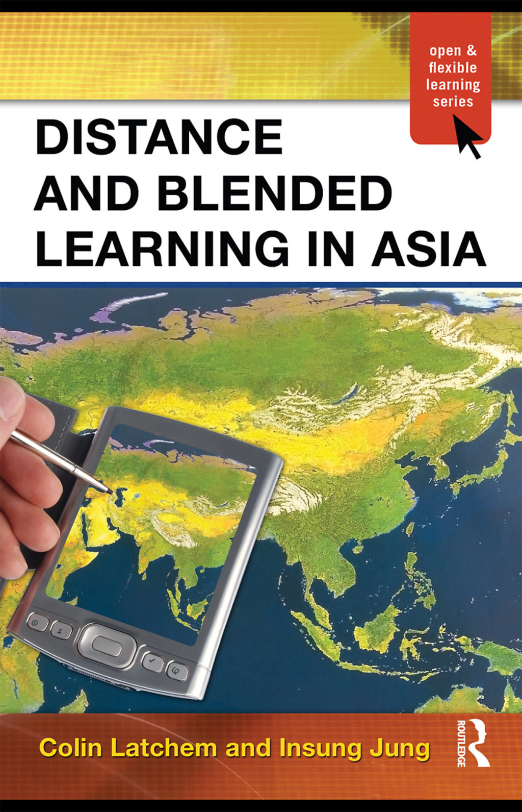 Distance and Blended Learning in Asia 1st Edition