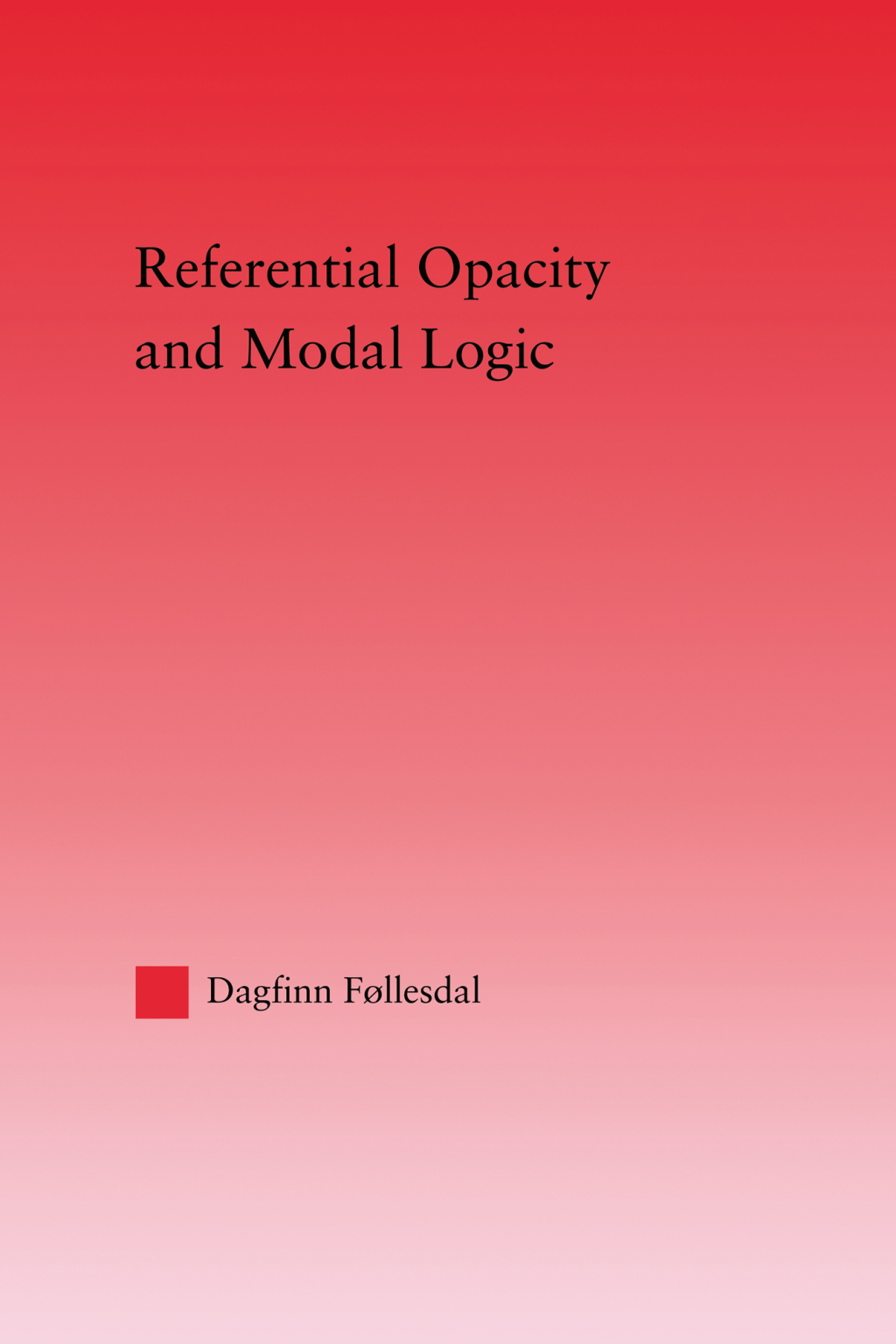 Referential Opacity and Modal Logic 1st Edition