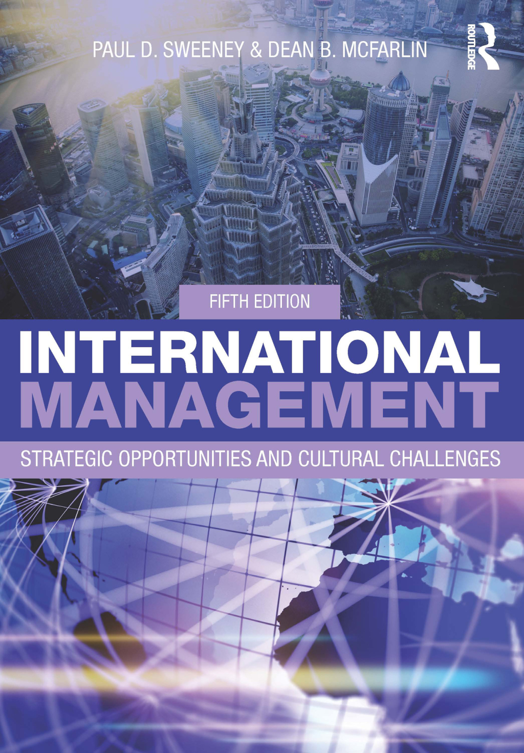 International Management Strategic Opportunities and Cultural Challenges 5th Edition
