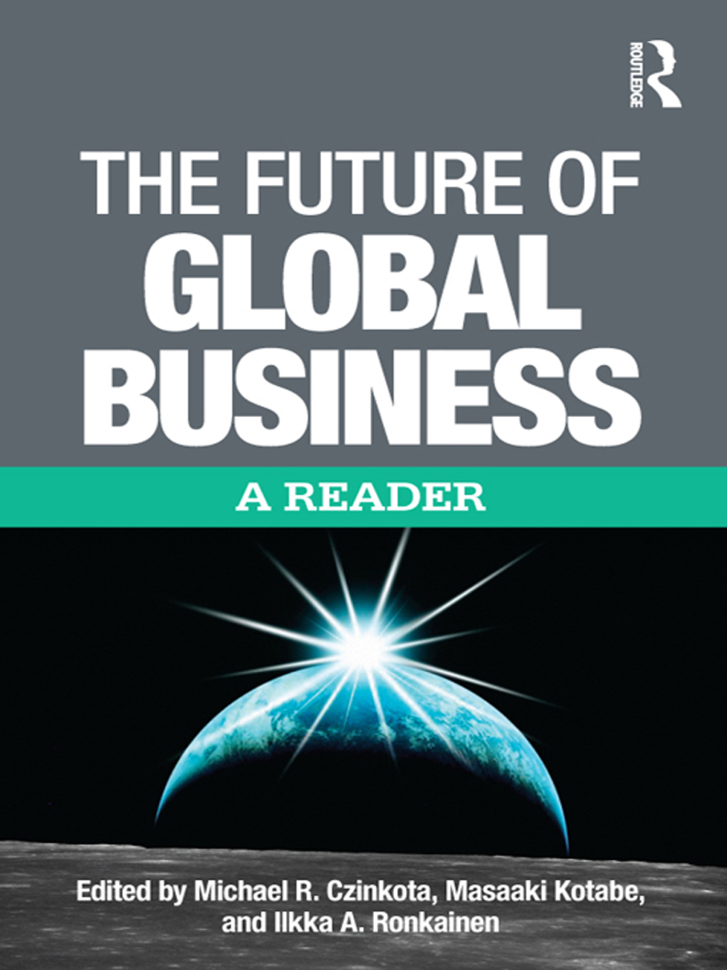 The Future of Global Business A Reader 1st Edition