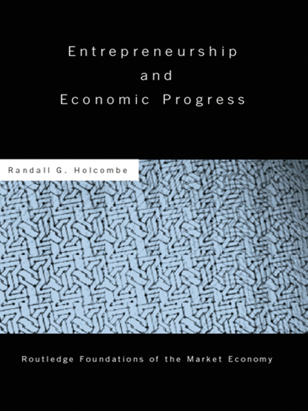 Entrepreneurship and Economic Progress 1st Edition