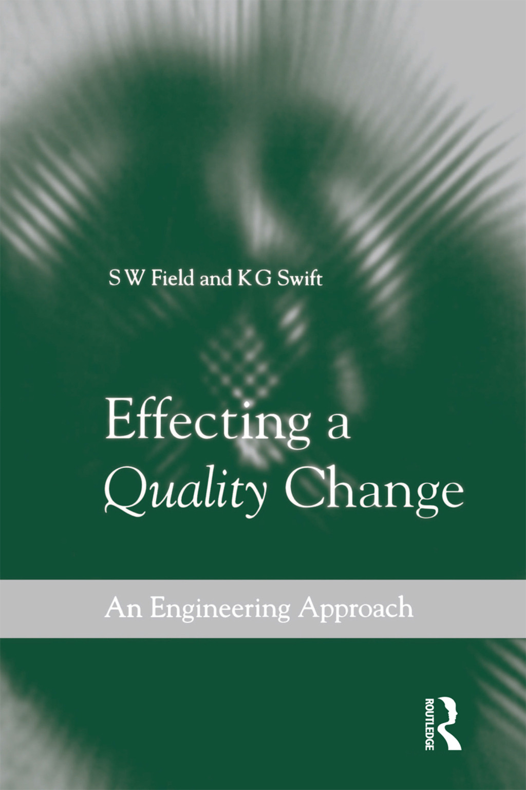 Effecting a Quality Change 1st Edition