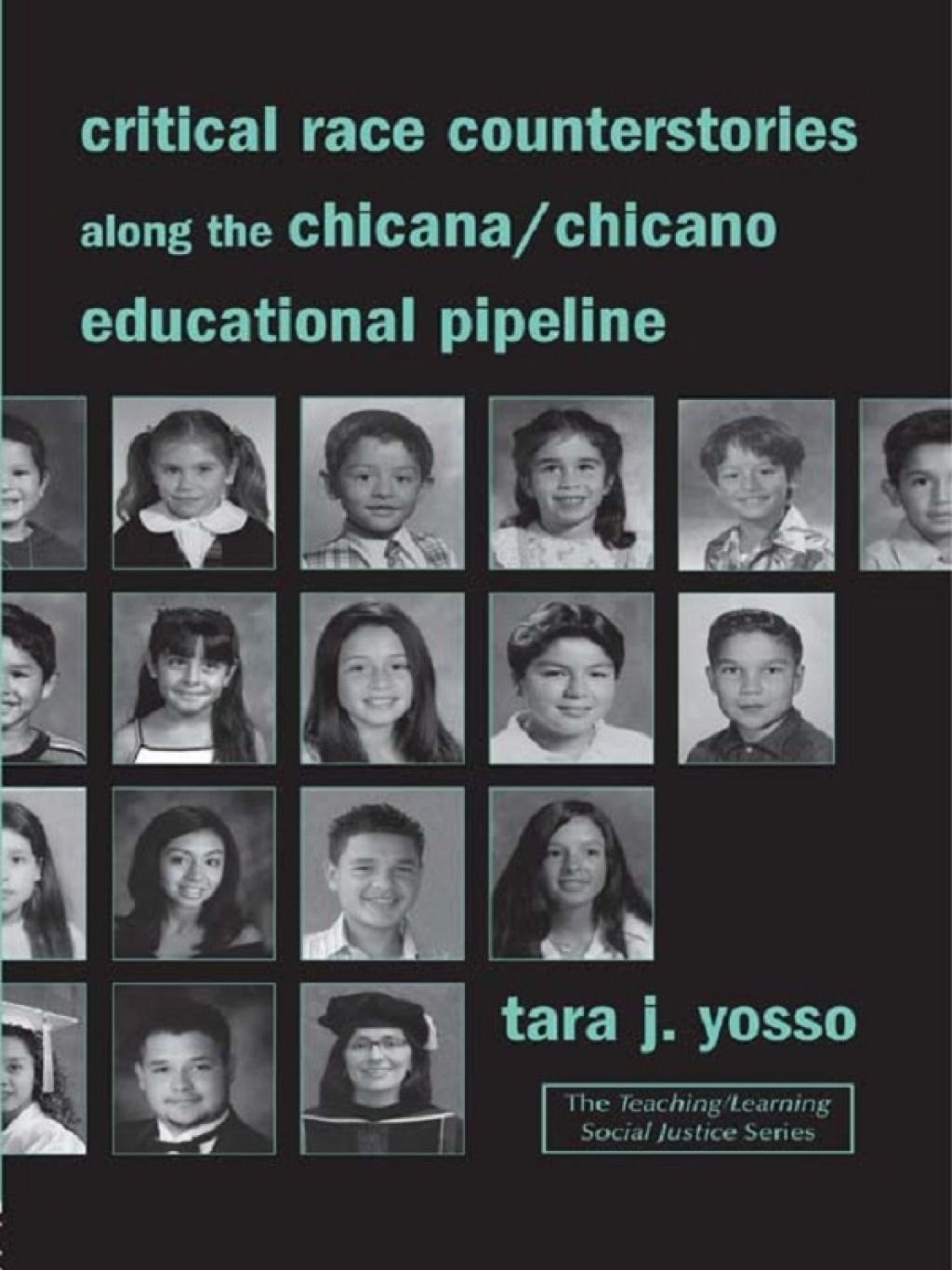 Critical Race Counterstories along the Chicana/Chicano Educational Pipeline 1st Edition