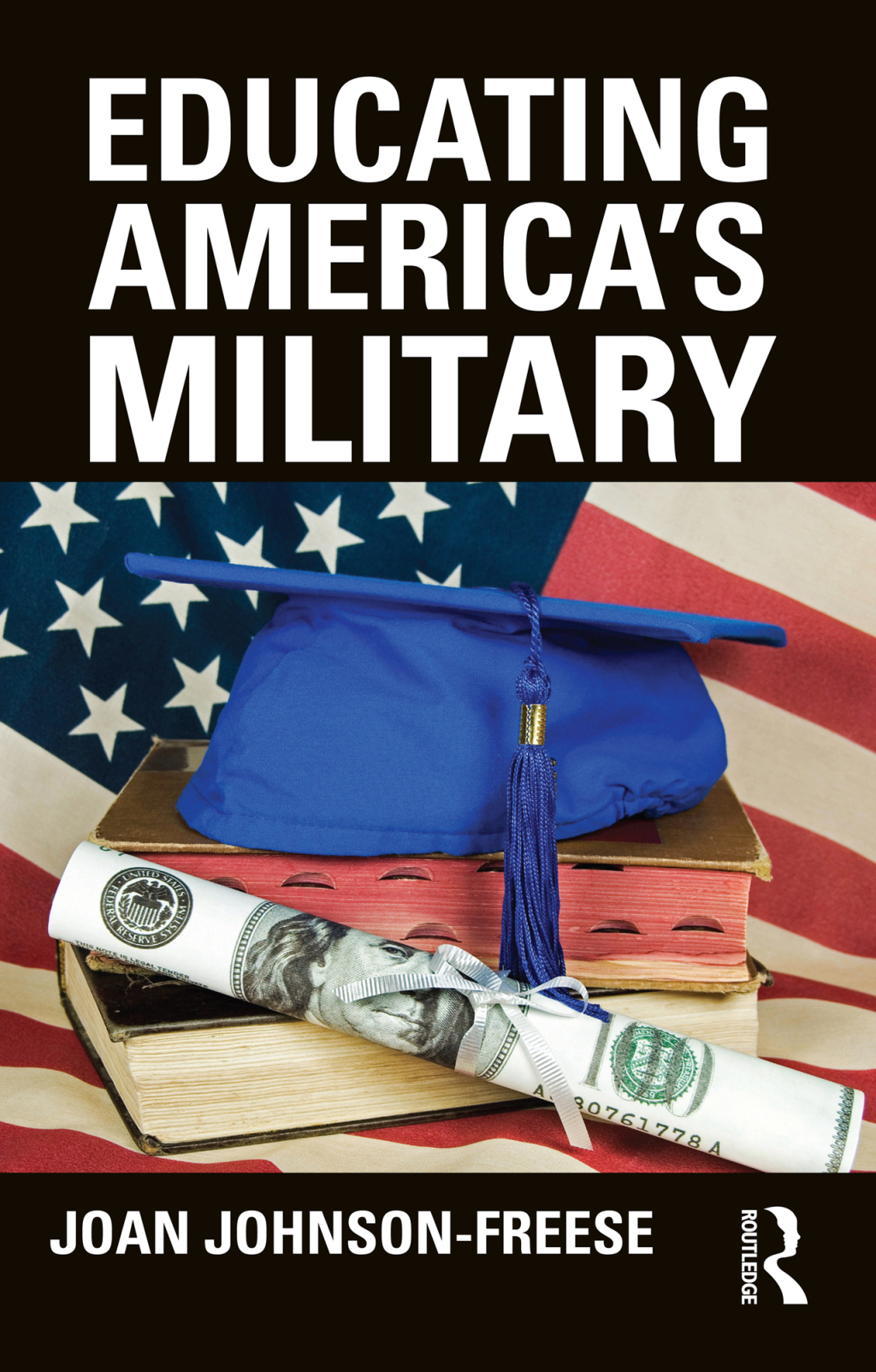 Educating America's Military 1st Edition