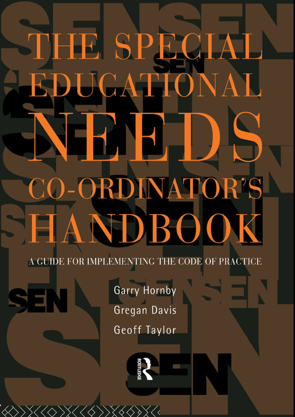 The Special Educational Needs Co-ordinator's Handbook A Guide for Implementing the Code of Practice 1st Edition