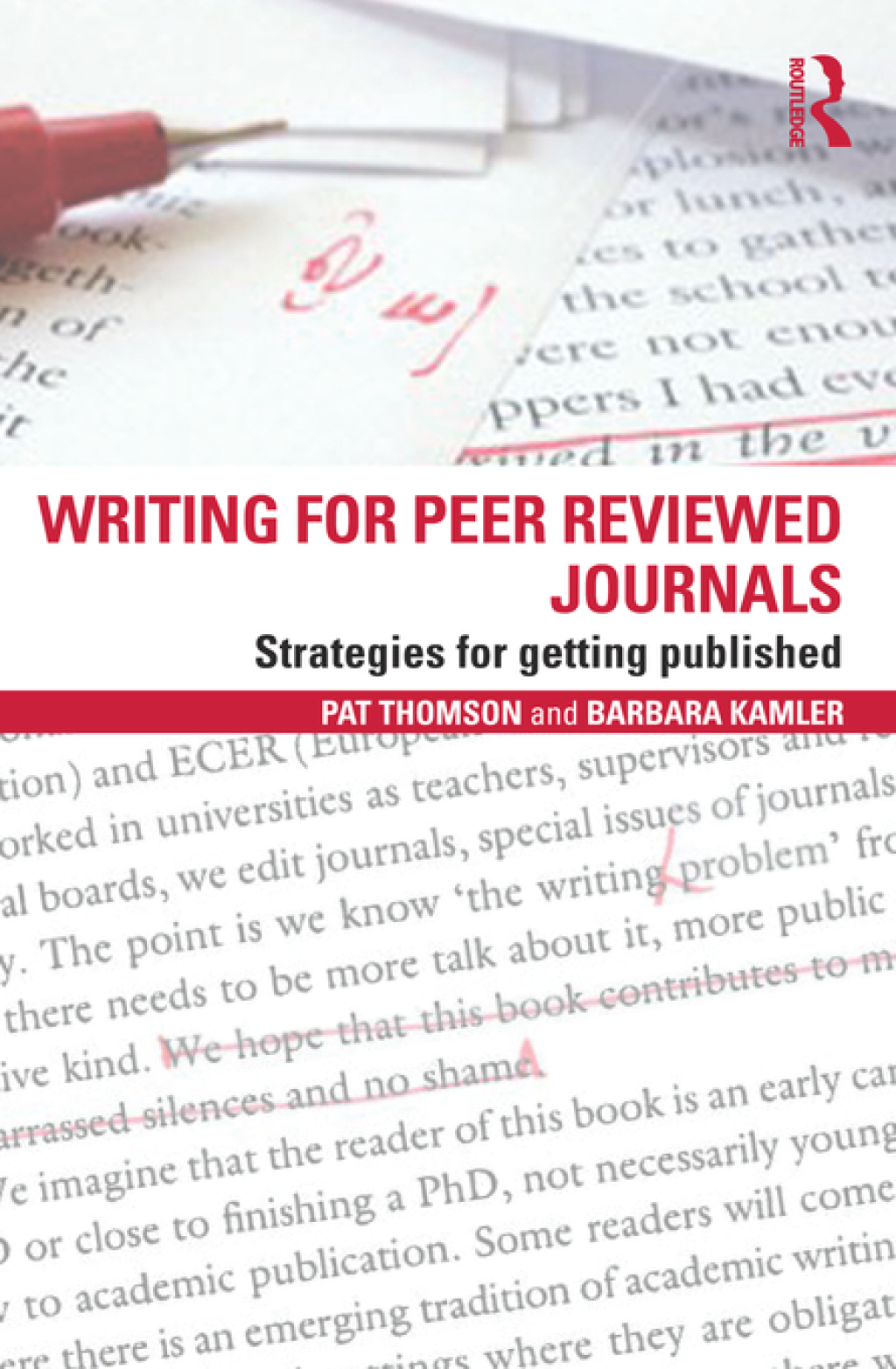 Writing for Peer Reviewed Journals Strategies for getting published 1st Edition