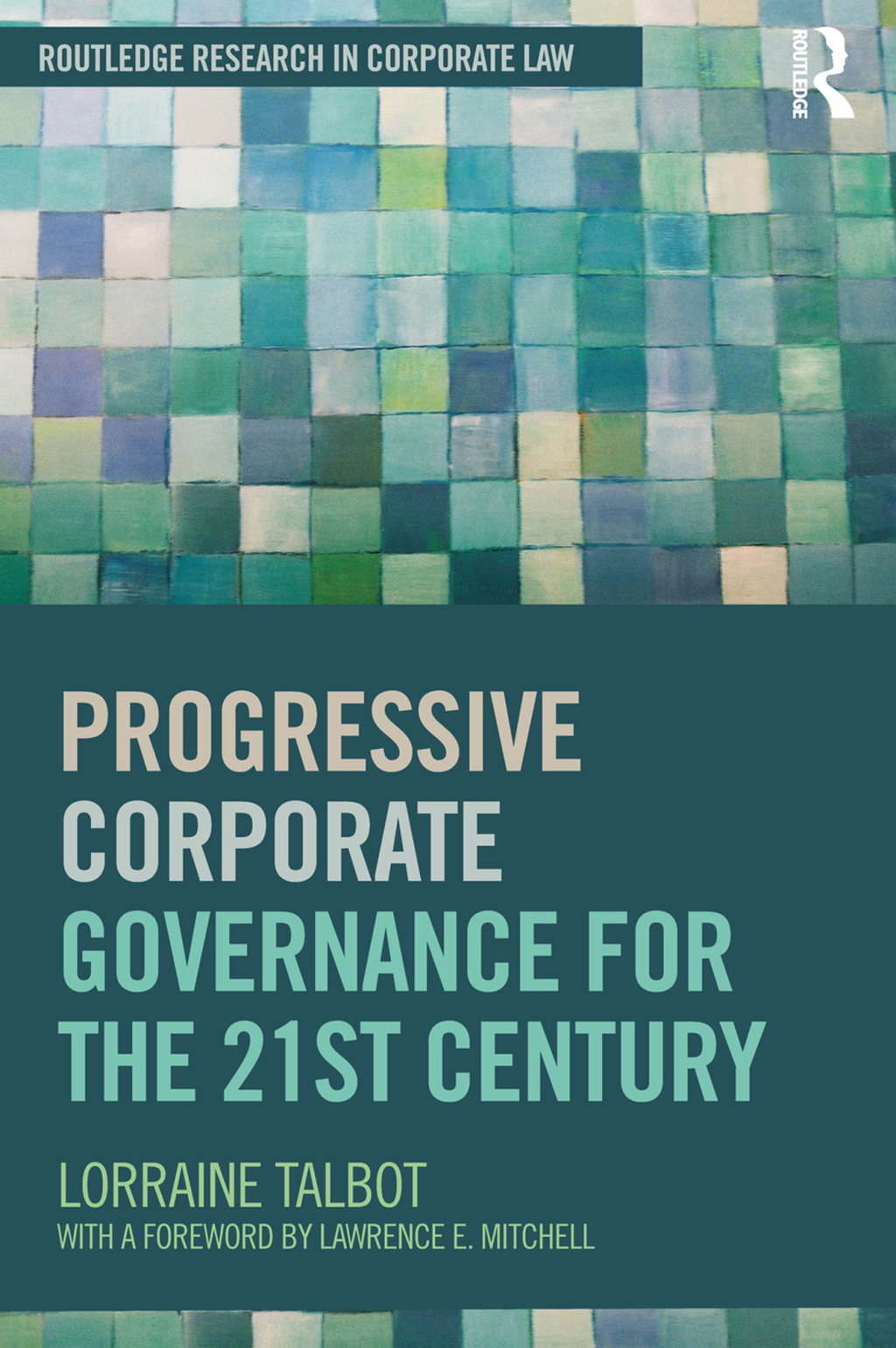 Progressive Corporate Governance for the 21st Century 1st Edition