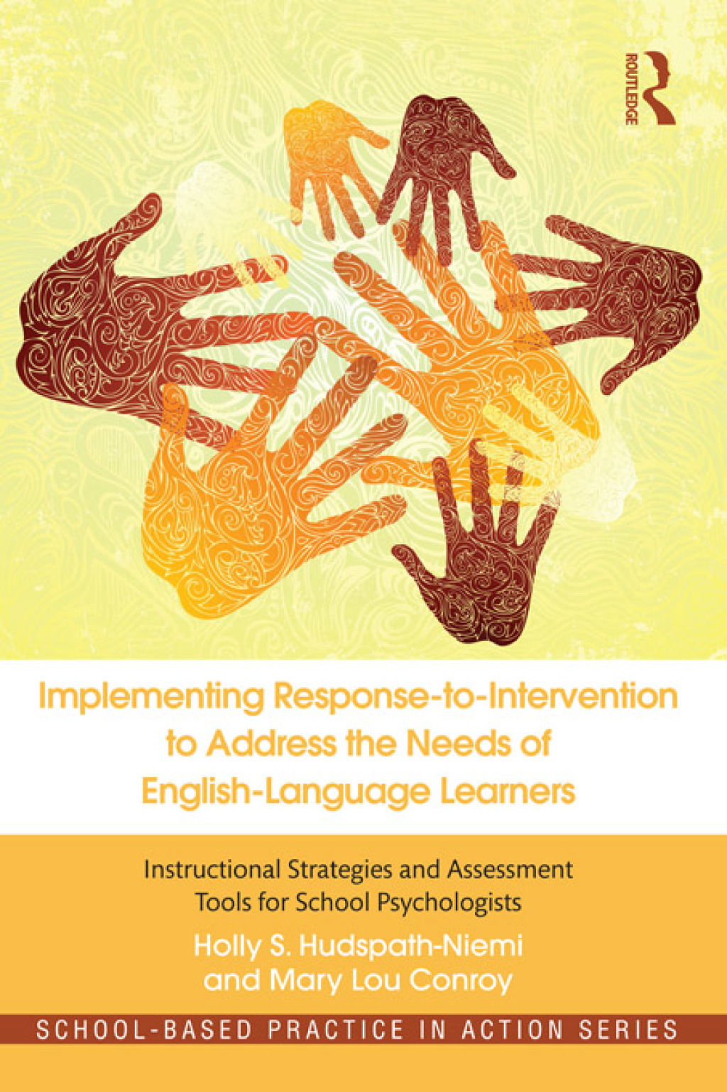 Implementing Response-to-Intervention to Address the Needs of English-Language Learners Instructional Strategies and Assessment Tools for School Psychologists 1st Edition